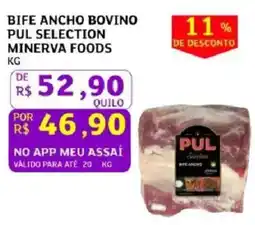 Assaí Atacadista Bife ancho bovino pul selection minerva foods oferta
