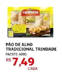 Assaí Atacadista Pão de alho tradicional trindade oferta