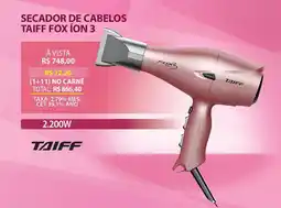 Lojas Cem Secador de cabelos taiff fox íon 3 oferta