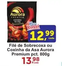 Rossi Supermercado Filé de Sobrecoxa ou Coxinha da Asa Aurora Premium pct. oferta