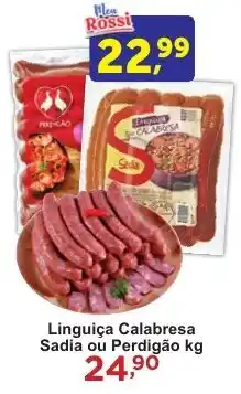 Rossi Supermercado Linguiça Calabresa Sadia ou Perdigão oferta