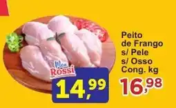 Rossi Supermercado Peito de Frango s/ Pele s/ Osso Cong. oferta