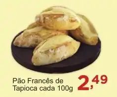 Rossi Supermercado Pão Francês de Tapioca cada oferta