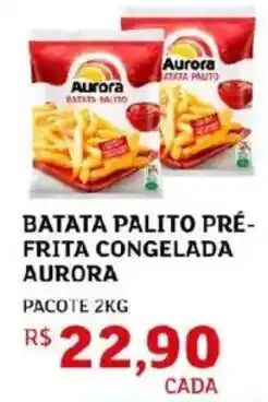 Assaí Atacadista Batata palito pré-frita congelada aurora oferta