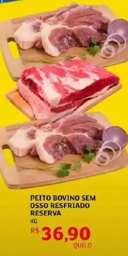 Assaí Atacadista Peito bovino sem osso resfriado reserva oferta