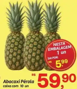 Fort Atacadista Abacaxi Pérola oferta
