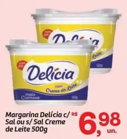 Fort Atacadista Margarina Delícia c/ Sal ou s/Sal Creme de Leite oferta