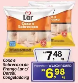 Fort Atacadista Coxa e Sobrecoxa de Frango Lar c/ Dorsal Congelada oferta