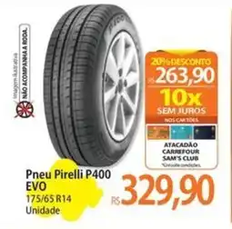 Atacadão Pneu Pirelli P400 EVO oferta