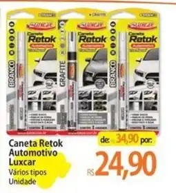 Atacadão Caneta Retok Automotivo Luxcar Vários tipos oferta