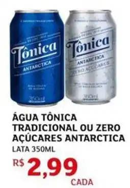 Assaí Atacadista Água tônica tradicional ou zero açúcares antarctica oferta