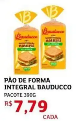 Assaí Atacadista Pão de forma integral bauducco pacote oferta