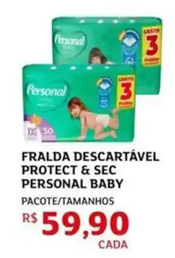 Assaí Atacadista Fralda descartável protect & sec personal baby pacote/tamanhos oferta