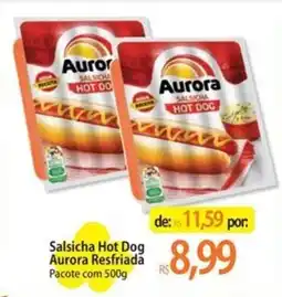 Atacadão Salsicha Hot Dog Aurora Resfriada Pacote oferta