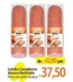 Atacadão Lombo Canadense Aurora Resfriado oferta