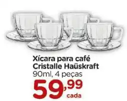 Carrefour Xícara para café Cristalle Hauskraft 4 peças oferta