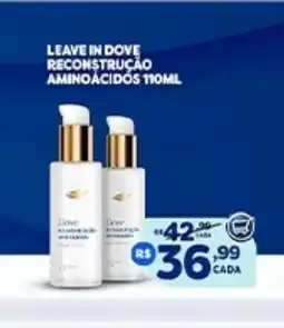 Novo Mix LEAVE IN DOVE RECONSTRUÇÃO AMINOÁCIDOS 110ML oferta