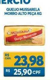 Atacadão Centro Sul Queijo Mussarela Morro Alto Peça Kg oferta