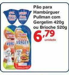 Roldão Pão Para Hambúrguer Pullman Com Gergelim Ou Brioche oferta