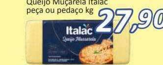 Queijo Muçarela Italac Peça Ou Pedaço