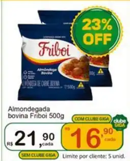 Giga Atacado Almondegada bovina Friboi oferta