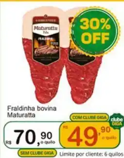 Giga Atacado Fraldinha bovina Maturatta oferta