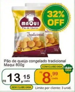 Giga Atacado Pão de queijo congelado tradicional Maqui oferta