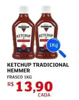 Assaí Atacadista Ketchup tradicional hemmer oferta