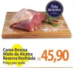 Atacadão Carne Bovina Miolo da Alcatra Reserva Resfriada oferta