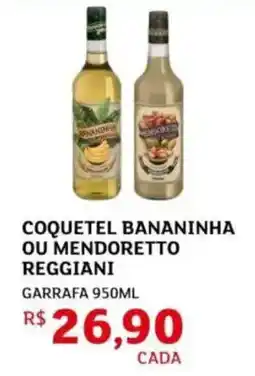 Assaí Atacadista Coquetel bananinha ou mendoretto reggiani oferta