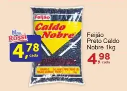 Rossi Supermercado Feijão Preto Caldo Nobre oferta