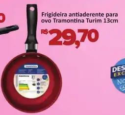 Supermercados Savegnago Frigideira antiaderente para ovo Tramontina Turim 13cm oferta