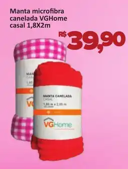 Supermercados Savegnago Manta microfibra canelada VGHome casal 1,8X2m oferta