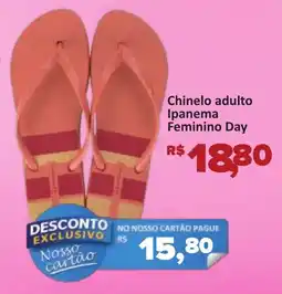 Supermercados Savegnago Chinelo adulto Ipanema Feminino Day oferta