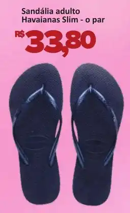 Supermercados Savegnago Sandália adulto Havaianas Slim - o par oferta