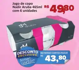Supermercados Savegnago Jogo de copo Nadir ArubaNosso cartao com 6 unidades oferta