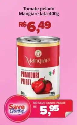 Supermercados Savegnago Tomate pelado Mangiare lata oferta