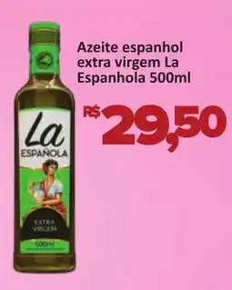 Supermercados Savegnago Azeite espanhol extra virgem La Espanhola oferta