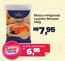 Supermercados Savegnago Massa refrigerada Lasanha Mezzani oferta
