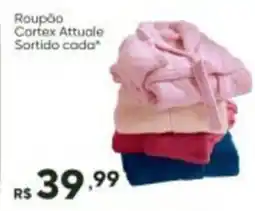 Master Supermercados Roupão Cortex Attuale Sortido cada oferta