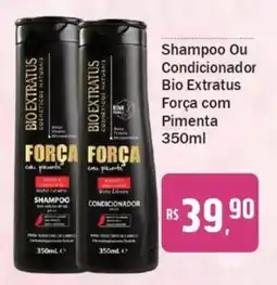 Festval Shampoo Ou Condicionador Bio Extratus Força com Pimenta oferta
