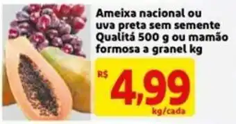 Extra Ameixa nacional ou Uva Preta sem semente Qualita 500g ou mamao formosa a granel 1kg oferta