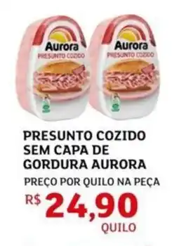 Assaí Atacadista Presunto cozido sem capa de gordura aurora oferta