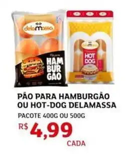 Assaí Atacadista Pão para hamburgão ou hot-dog delamassa oferta