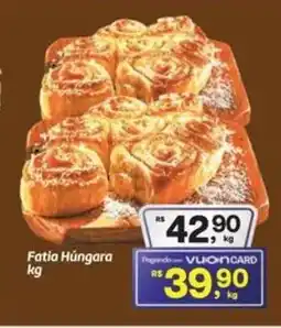 Fort Atacadista Fatia Húngara oferta