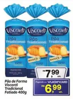 Fort Atacadista Pão de Forma Visconti Tradicional Fatiado oferta
