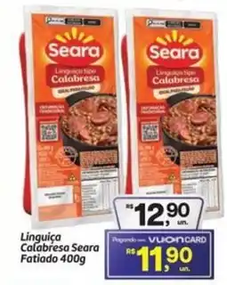 Fort Atacadista Linguiça Calabresa Seara Fatiado oferta