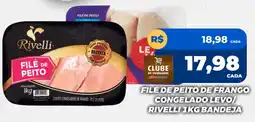 Rede Super Compras Filé de peito de frango congelado levo/ rivelli bandeja oferta