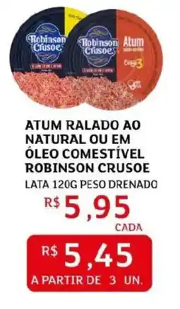 Assaí Atacadista Atum ralado ao natural ou em óleo comestível robinson crusoe oferta