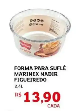 Assaí Atacadista Forma para suflê marinex nadir figueiredo oferta
